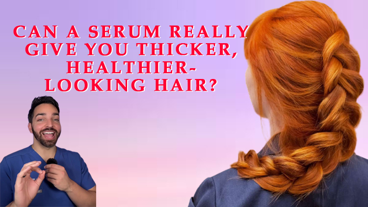 Can a Serum Really Give You Thicker, Healthier-Looking Hair?