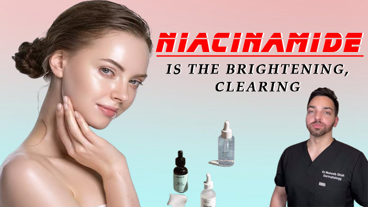 Niacinamide Is the Brightening, Clearing Ingredient Derms Want You to Use
