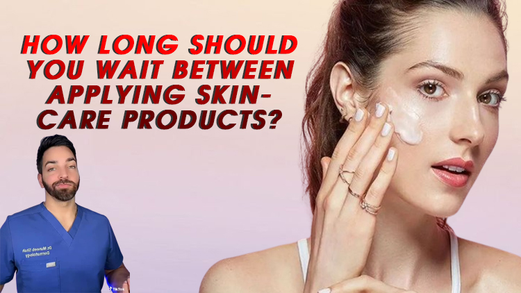 How Long Should You Wait Between Applying Skin-Care Products?